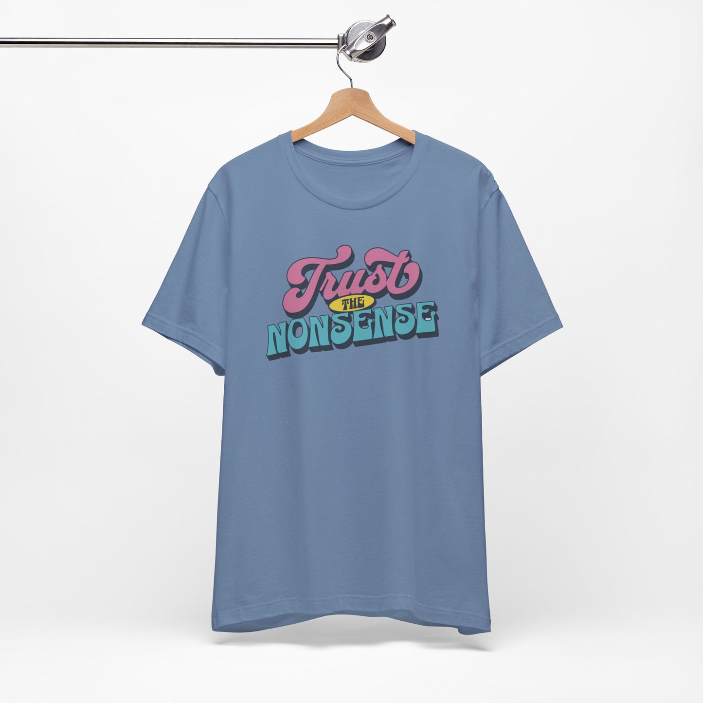 trust the nonsense slim (adult) faded tee