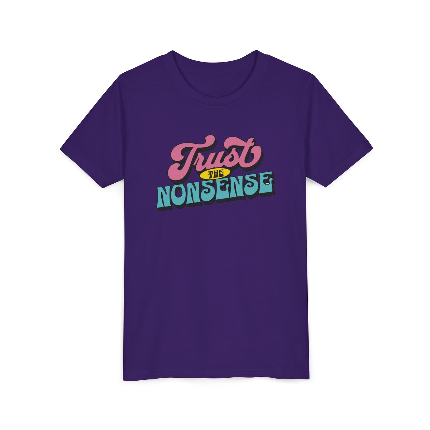 trust the nonsense (kids) tee