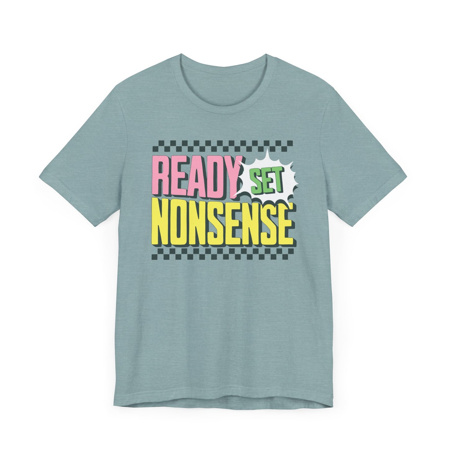 ready set nonsense slim (adult) faded tee