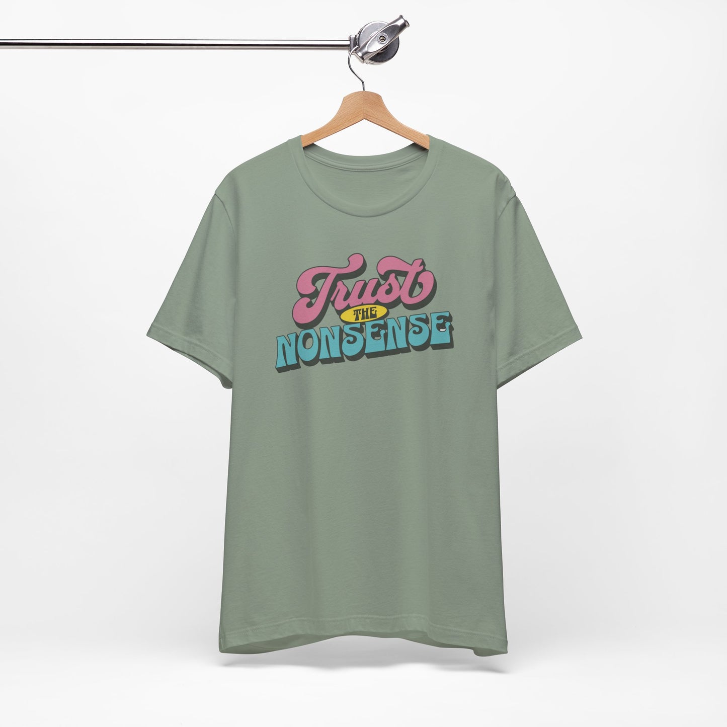 trust the nonsense slim (adult) faded tee