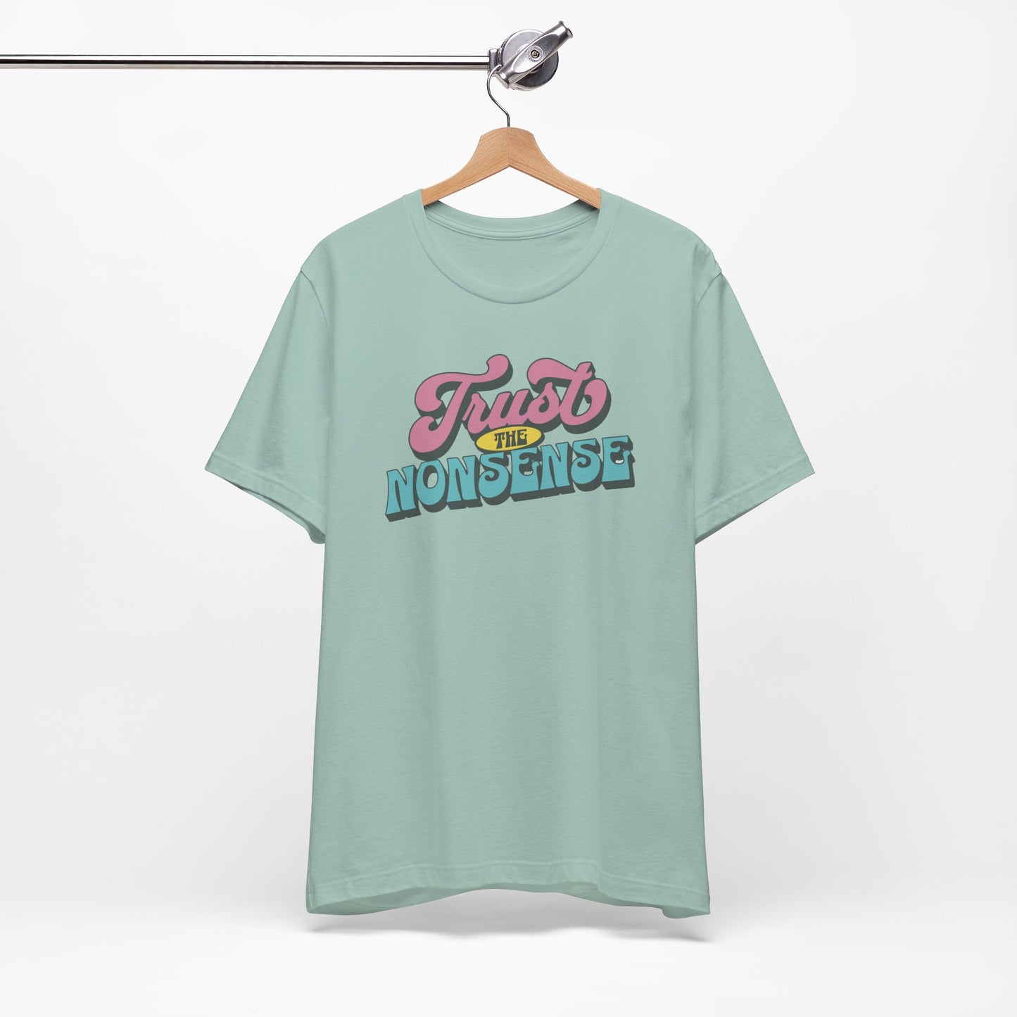 trust the nonsense slim (adult) faded tee