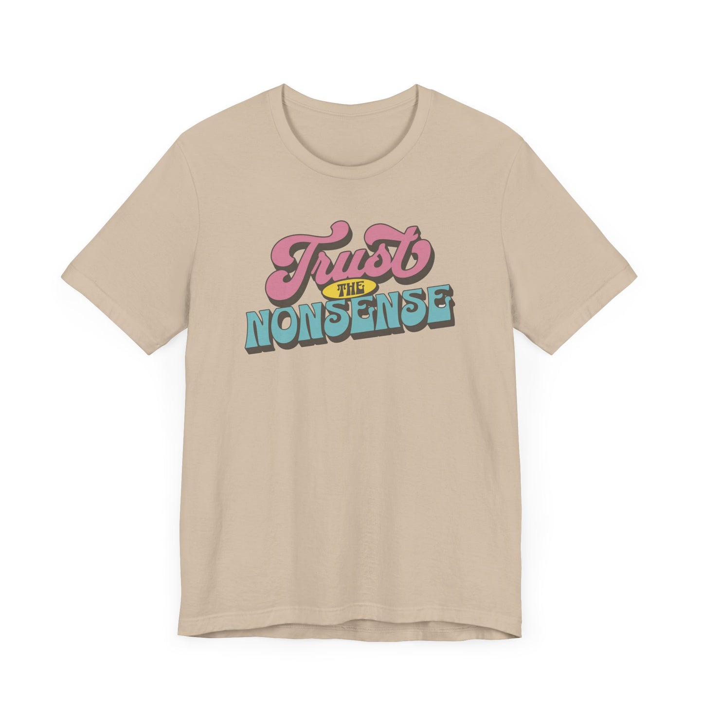 trust the nonsense slim (adult) faded tee