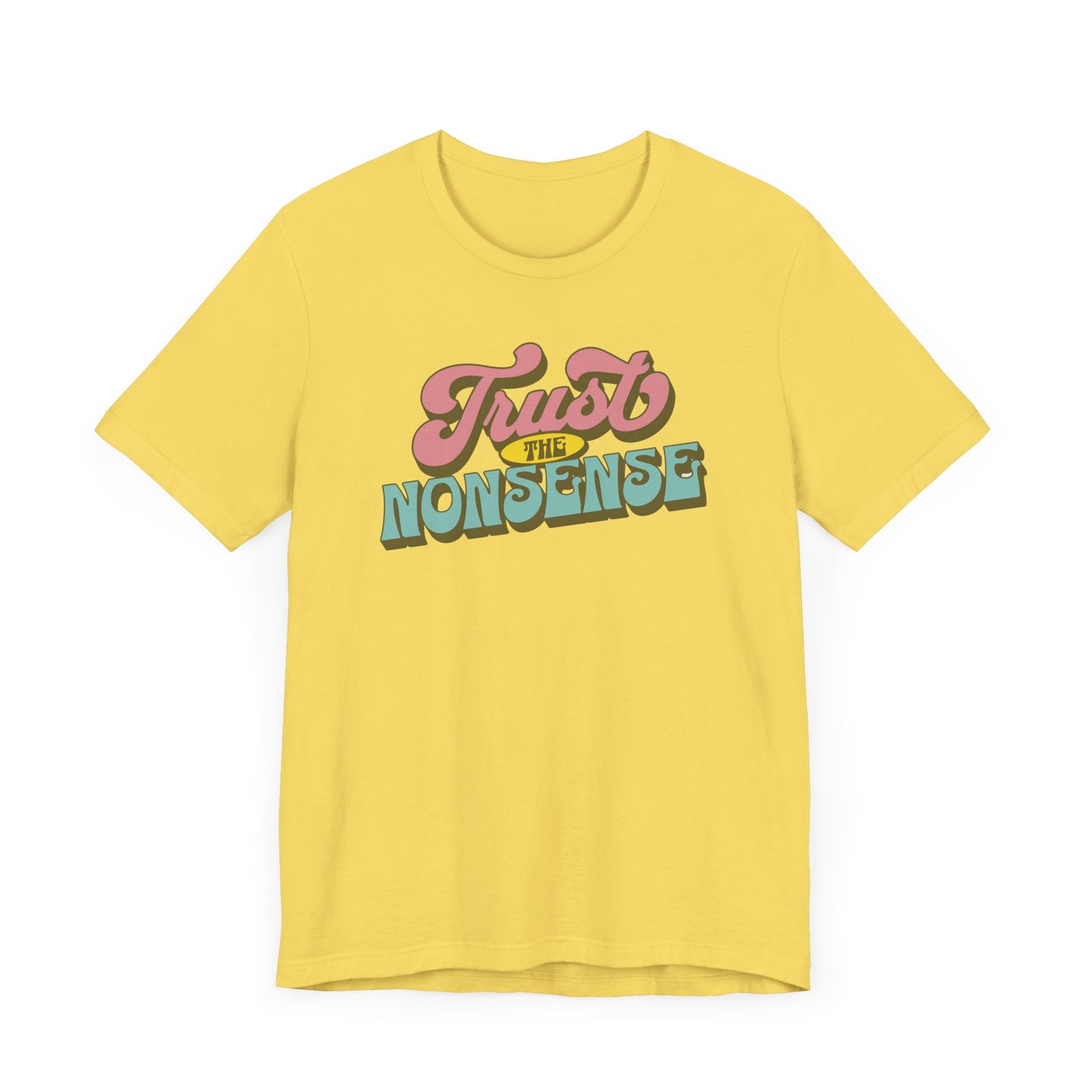 trust the nonsense slim (adult) faded tee