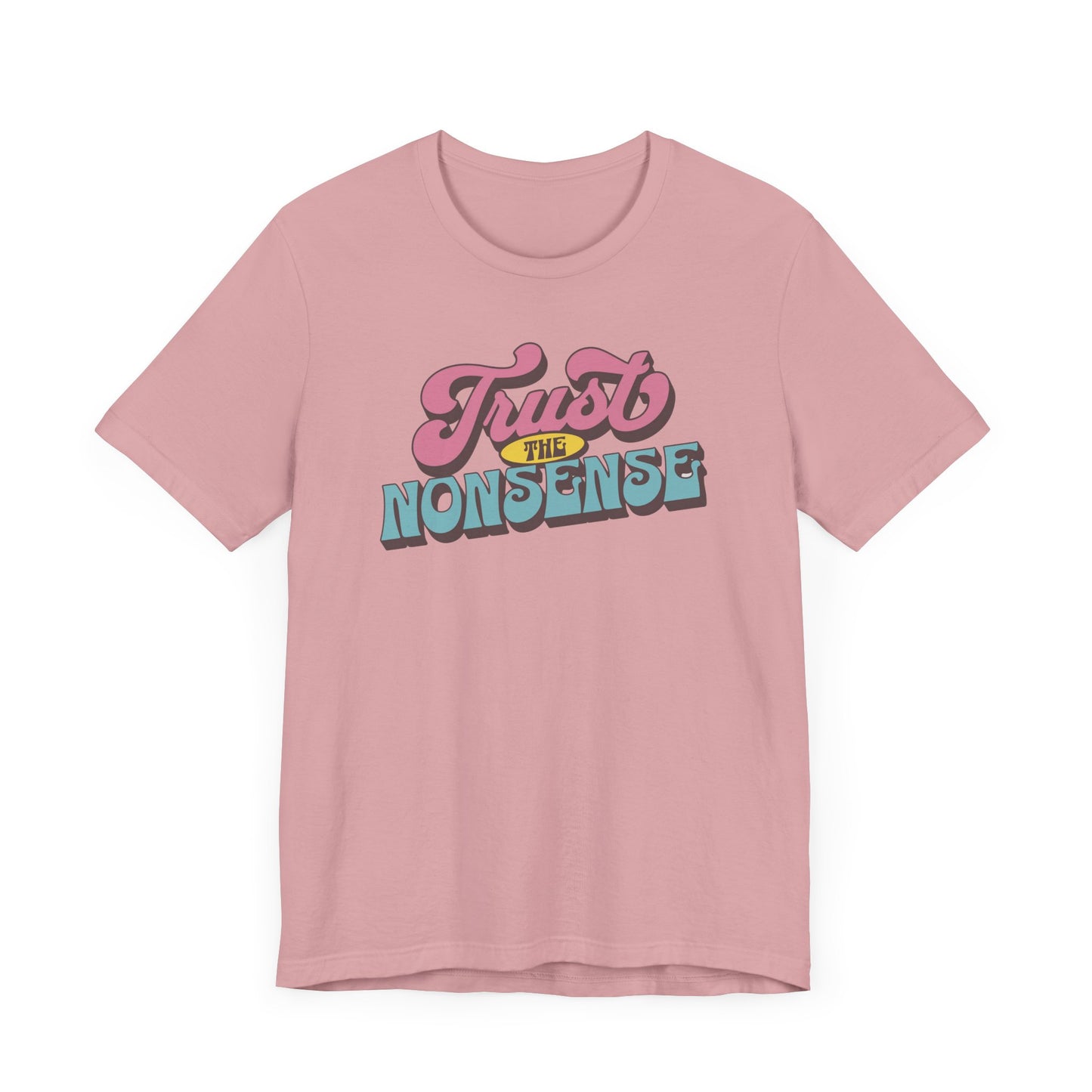 trust the nonsense slim (adult) faded tee