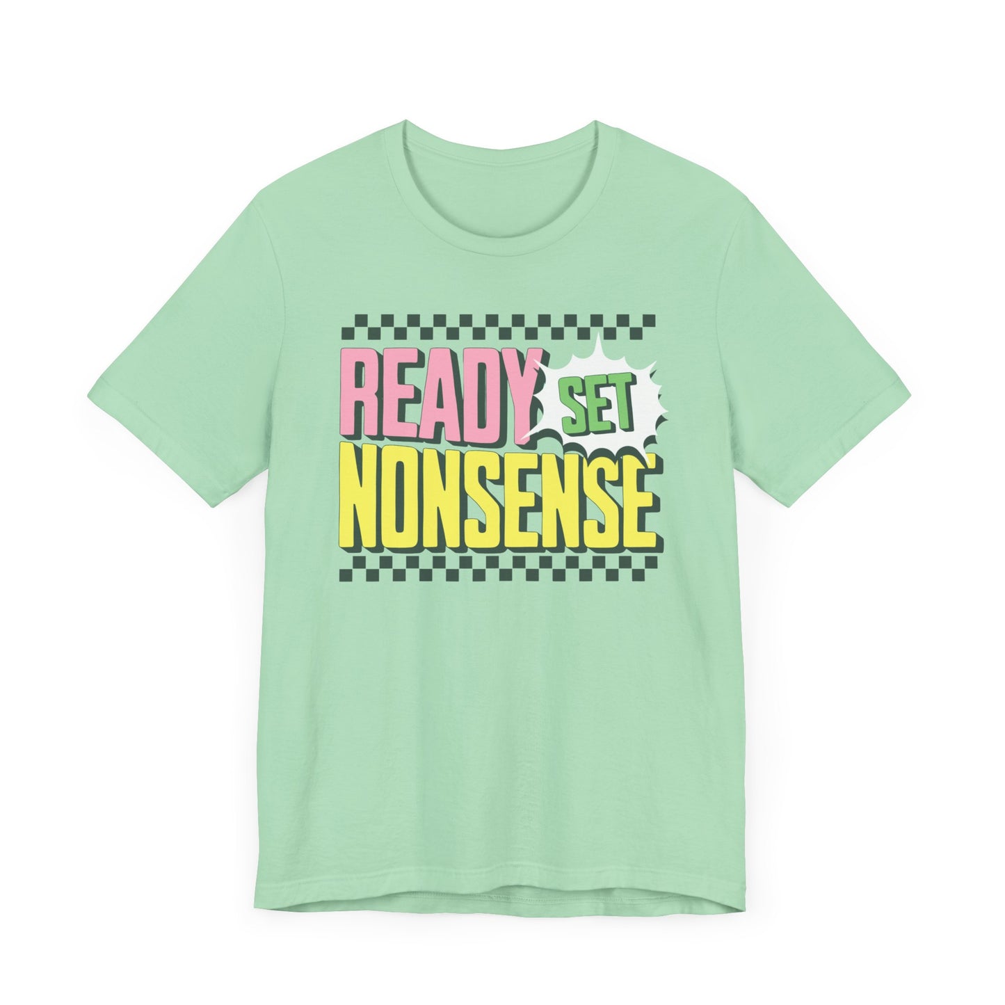 ready set nonsense slim (adult) faded tee