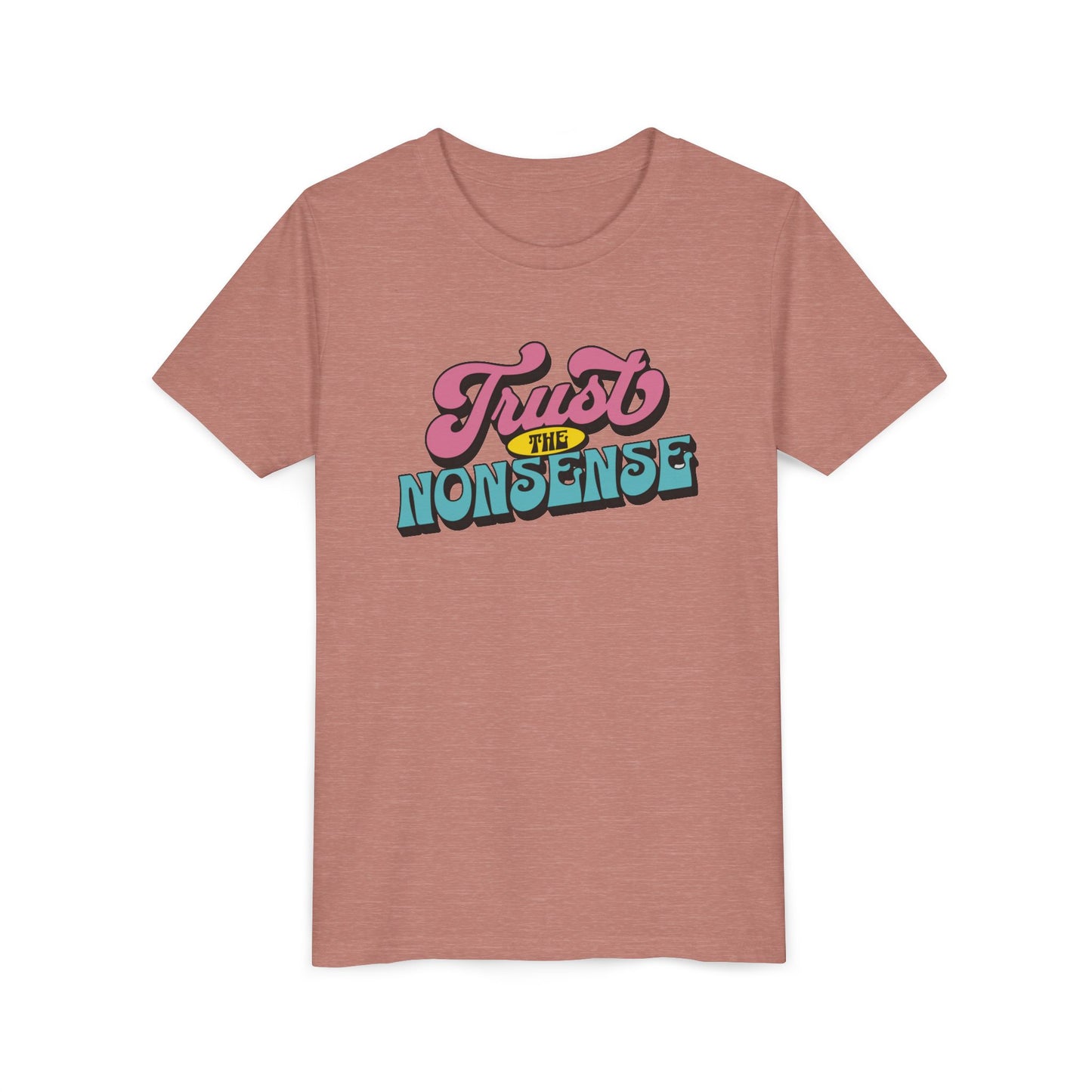 trust the nonsense (kids) tee